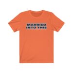 Bear Married Into This Chicago Football T-Shirt – Tailgate-Ready Gameday Tee