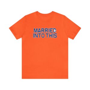 Bronco Married Into This Denver Football T-Shirt ? Gameday Tailgate Shirt