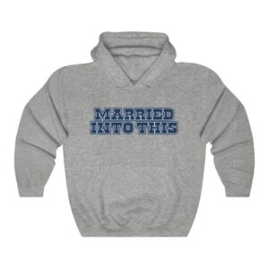 Unisex Cowboy Married Into This Dallas Football Hoodie For Tailgates Gameday Sporting Events