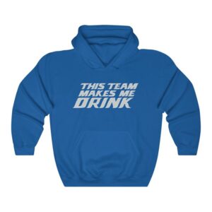 Unisex Lion This Team Makes Me Drink Det Football Hoodie For Tailgates Gameday Sporting Events